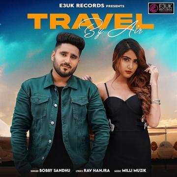 download Travel-By-Air Bobby Sandhu mp3